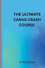 The Ultimate Canva Crash Course