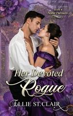 Her Devoted Rogue: A Historical Regency Romance