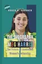The Biography Of Meg Harris: The Future Of Australian Women's Swimming