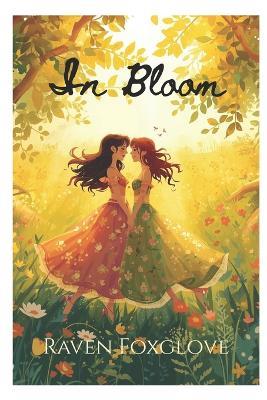 In Bloom - Raven Foxglove - cover