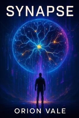 Synapse: Et si ton double rêvé prenait ta place ? - Orion Vale - cover