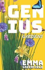 Genius Gardens: The Step-by-Step Beginner's Guide to a Thriving Home Garden