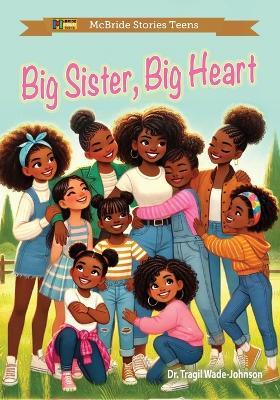 Big Sister, Big Heart - Tragil Wade-Johnson - cover