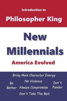 New Millennials: America Evolved - Philosopher King - cover