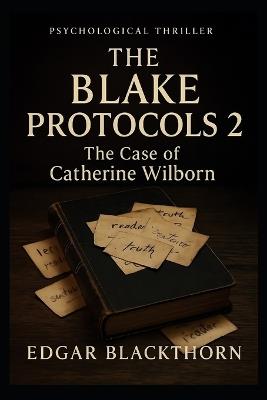 The Blake Protocols 2: Catherine Wilborn - Edgar Blackthorn - cover