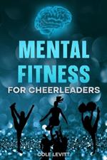 Mental Fitness for Cheerleaders