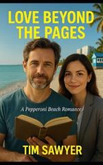 Love Beyond The Pages: A Pepperoni Beach Romance