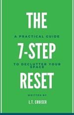 The 7-Step Reset: A Practical Guide to Declutter Your Space