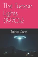 The Tucson Lights (1970s)