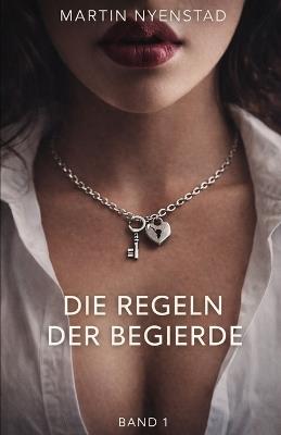 Die Regeln der Begierde - Martin Nyenstad - cover