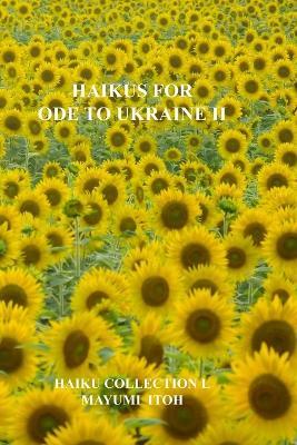 Haikus for Ode to Ukraine II - Mayumi Itoh - cover