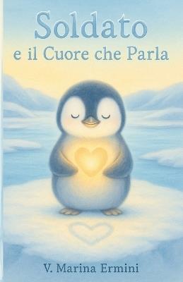 Soldato e il Cuore che Parla - V Marina Ermini - cover