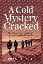 A Cold Mystery Cracked: The Case of Rex Heuermann and the Gilgo Beach Murders