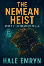 The Nemean Heist