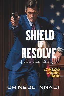Shield of Resolve - Chinedu Nnadi - cover