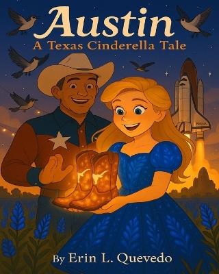 Austin: A Texas Cinderella Tale - Erin Leigh Quevedo - cover