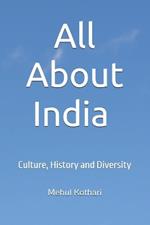All About India (6 × 9 INCH PRINT): Culture, History and Diversity