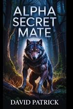 Alpha Secret Mate