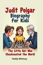 Judit Polgar Biography for Kids: The Girl Who Checkmated the World