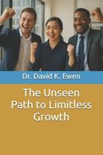 The Unseen Path to Limitless Growth