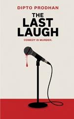 The Last Laugh: Comedy is murder.