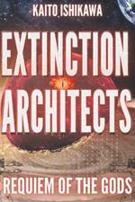 Extinction Architects: Requiem of the Gods
