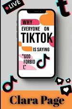 Why Everyone on TikTok Is Saying 
