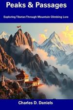 Peaks & Passages: Exploring Tibetan Through Mountain Climbing Lore