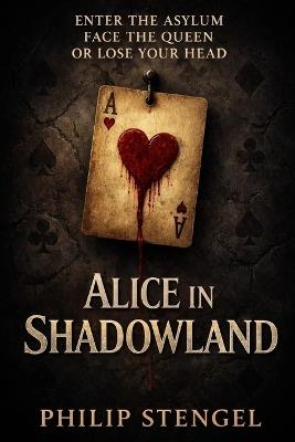 Alice in Shadowland - Philip Stengel - cover