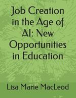 Job Creation in the Age of AI: New Opportunities in Education