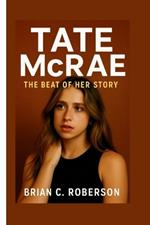Tate McRae: The Beat of Her Story