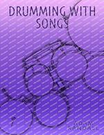 Drumming With Songs
