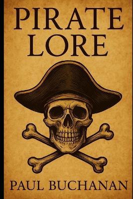Pirate Lore - Paul Buchanan - cover