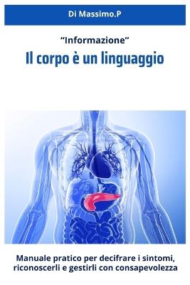 Il corpo è un linguaggio: Comunica con il tuo corpo - Massimo Pasetti - cover