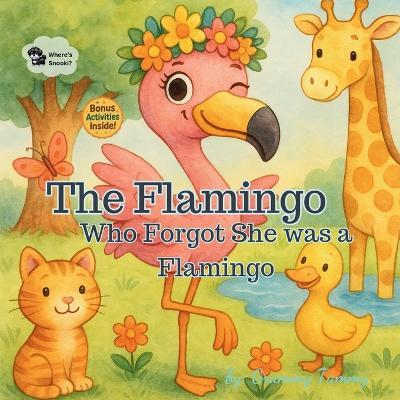 The Flamingo Who Forgot She Was a Flamingo - Grammy Tammy - cover