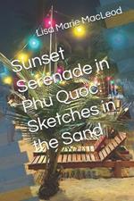 Sunset Serenade in Phu Quoc: Sketches in the Sand