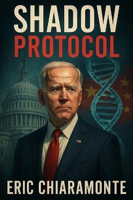 Shadow Protocol: The Clone of Power - Eric James Chiaramonte - cover