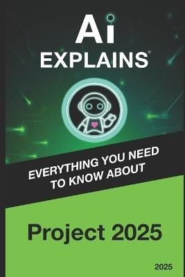 AI Explains: Project 2025 - Alexis Piani - cover