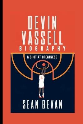 Devin Vassell: A Shot at Greatness - Sean Bevan - cover