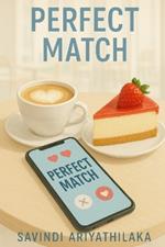 Perfect Match: And other Speculative Fictions