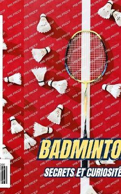 Badminton: Secrets et Curiosités - VC Brothers - cover