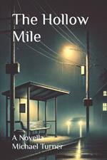 The Hollow Mile: A Novella