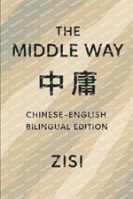 Zisi: The Middle Way: Chinese-English Bilingual Edition