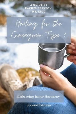 Healing for the Enneagram Type 9: Embracing Inner Harmony: Second Edition - Rachel Clayton - cover