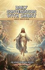 Daily Conversation with Christ: May Edition