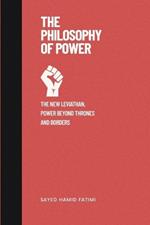 The Philosophy of Power: The New Leviathan, Power Beyond Thrones and Borders