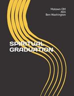 Spiritual Graduation