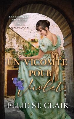 Un vicomte pour Violet - Ellie St Clair - cover