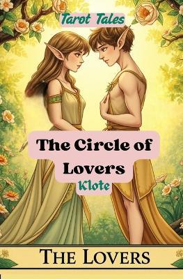 The Circle of Lovers: Tarot Tales - Klote - cover