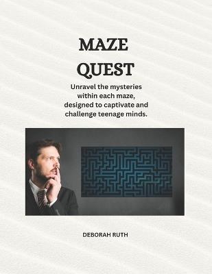 Maze Quest - Deborah Ruth - cover